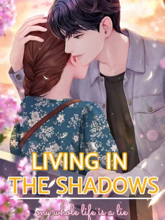 Living in the Shadows