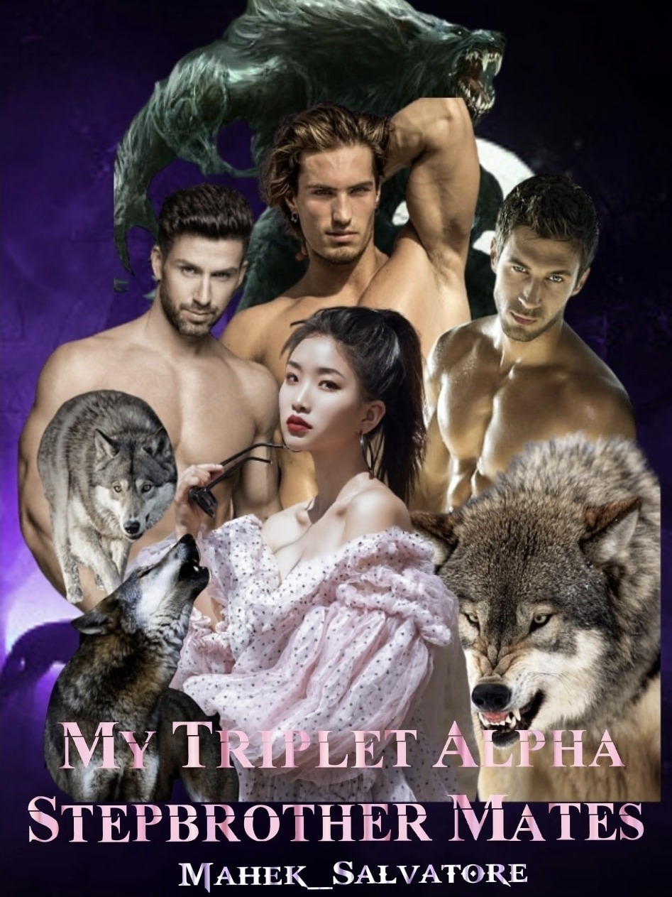 My Triplet Alpha Stepbrother Mates