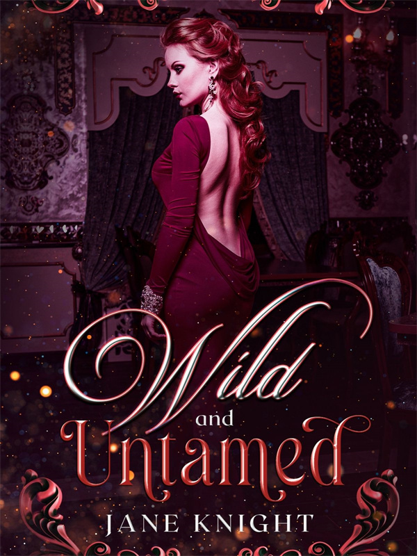 Wild and Untamed