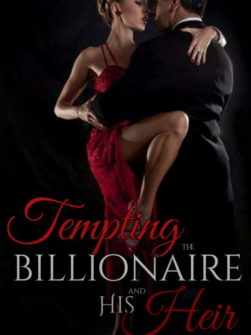 Tempting the Billionaire and his heir