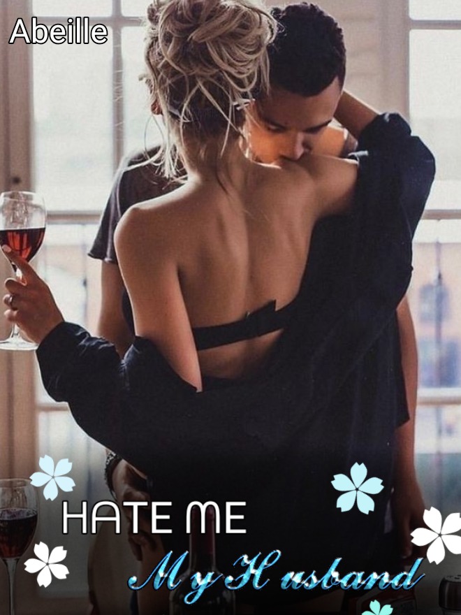 Hate Me, My Husband!