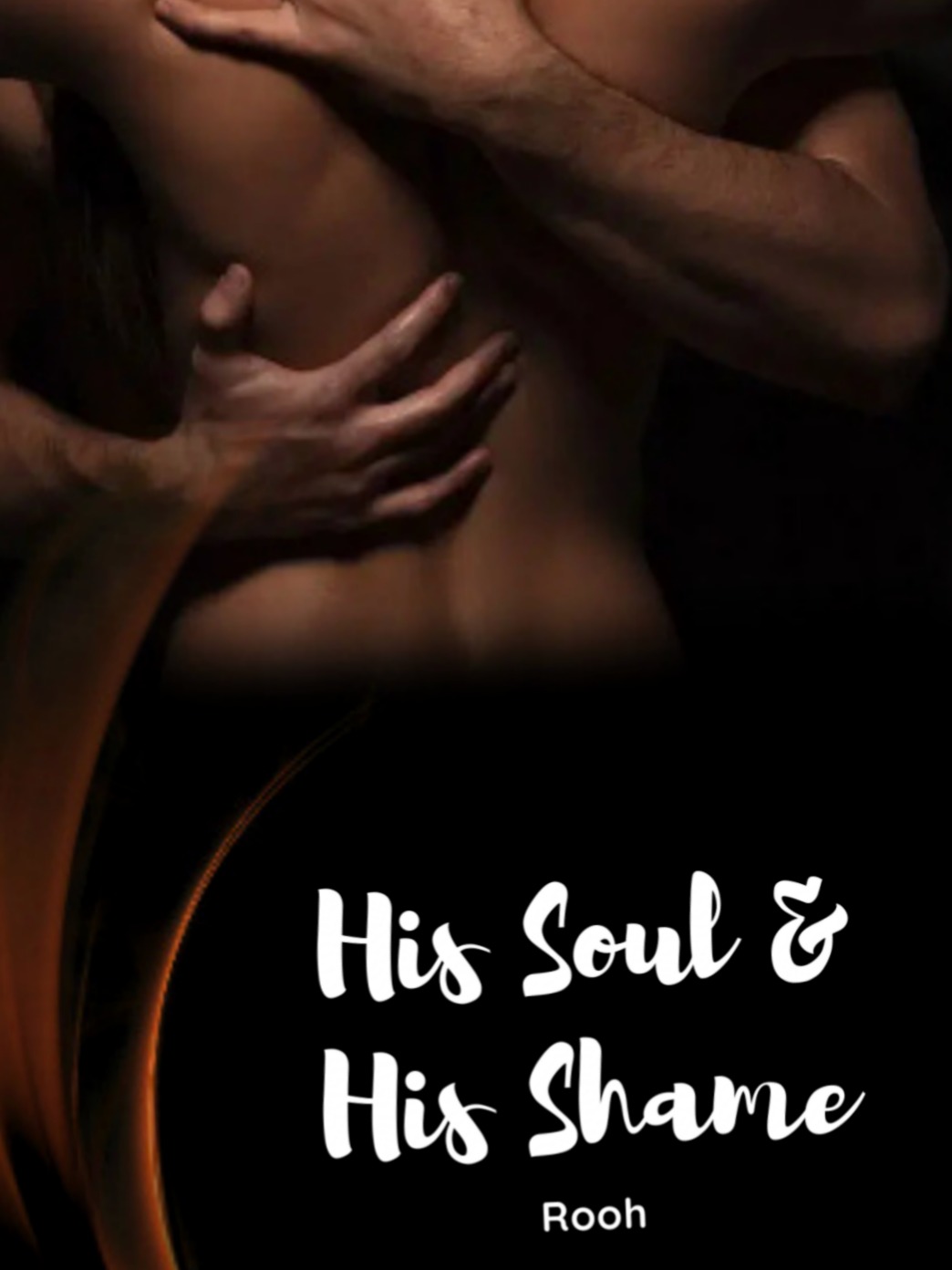 His Soul & His Shame