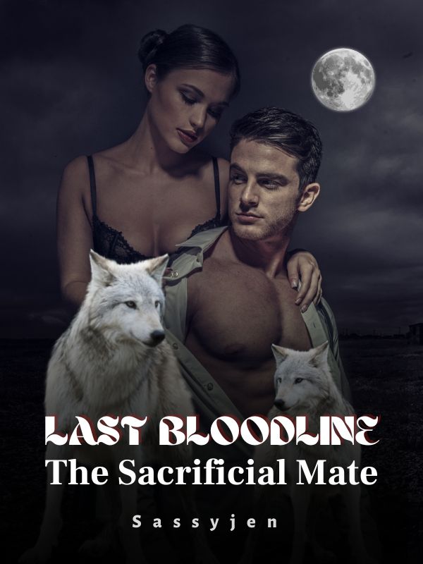 Last Bloodline,The Sacrificial Mate