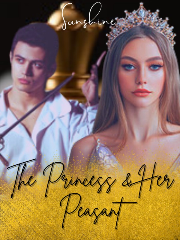 The Princess And Her Peasant