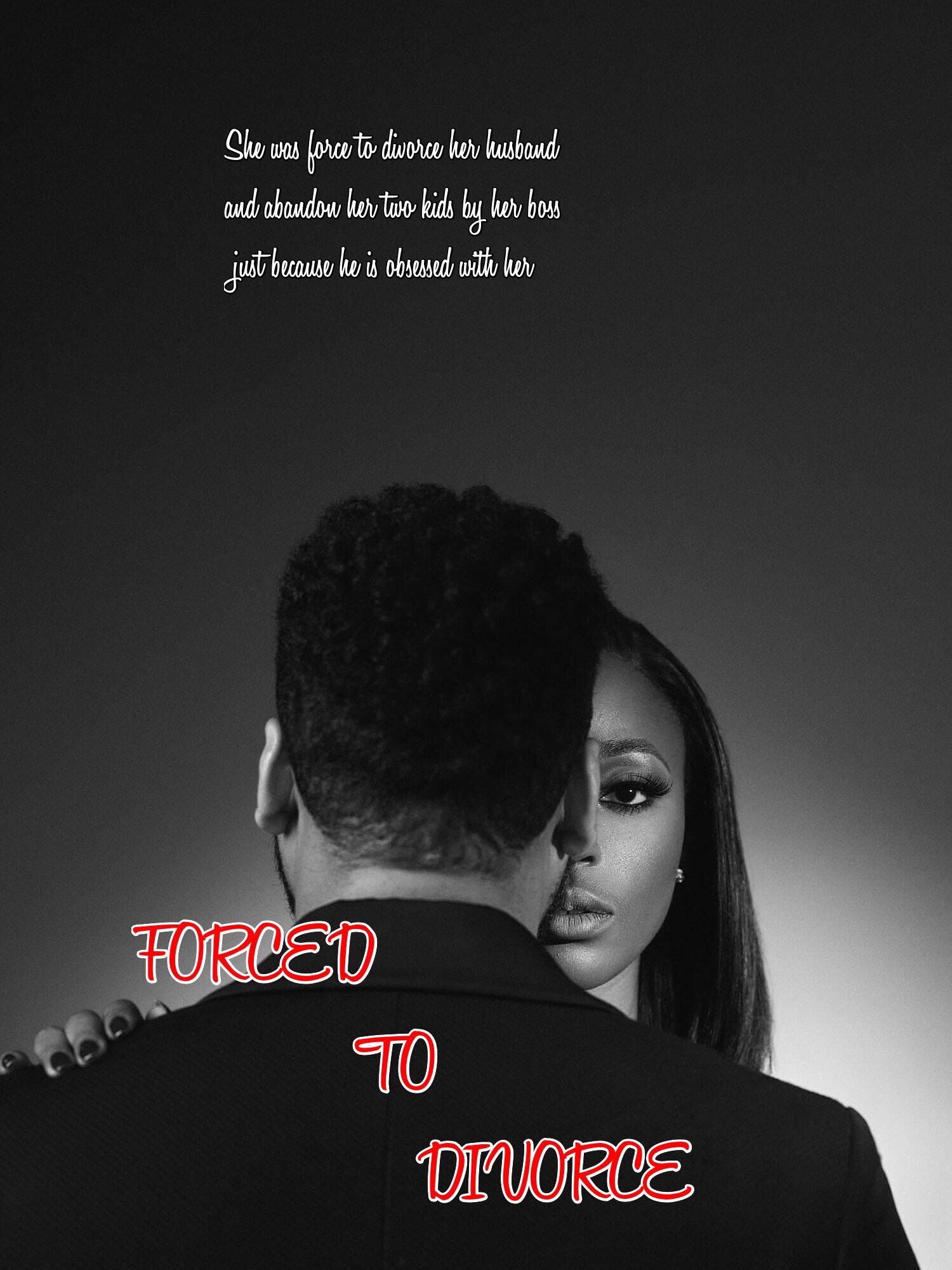 FORCED TO DIVORCE