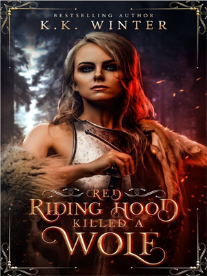 Red Riding Hood Killed a Wolf