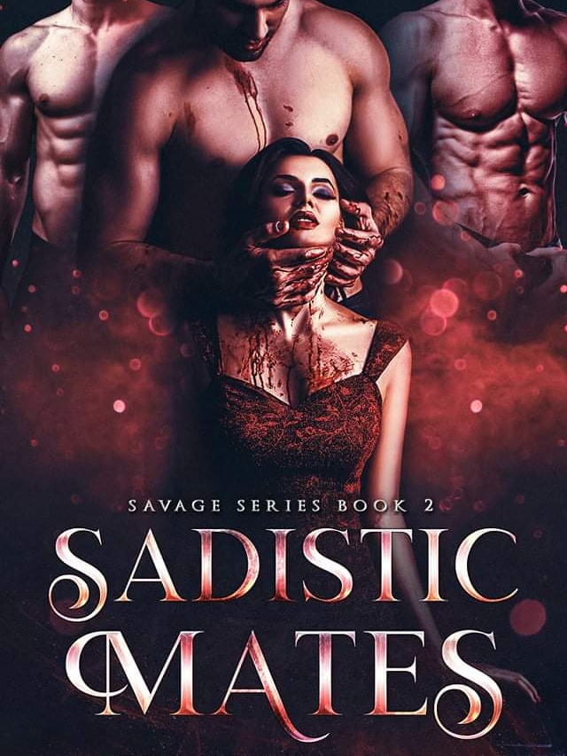 Sadistic Mates Savage Series Book 2