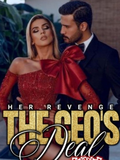 The Ceo's Deal[Her Revenge]