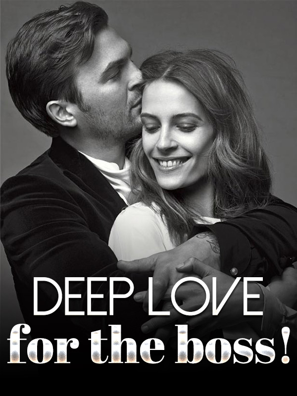 Deep love for the boss
