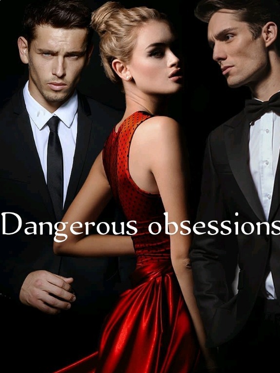 DANGEROUS OBSESSION