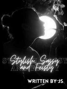 Stylish, sassy and feisty