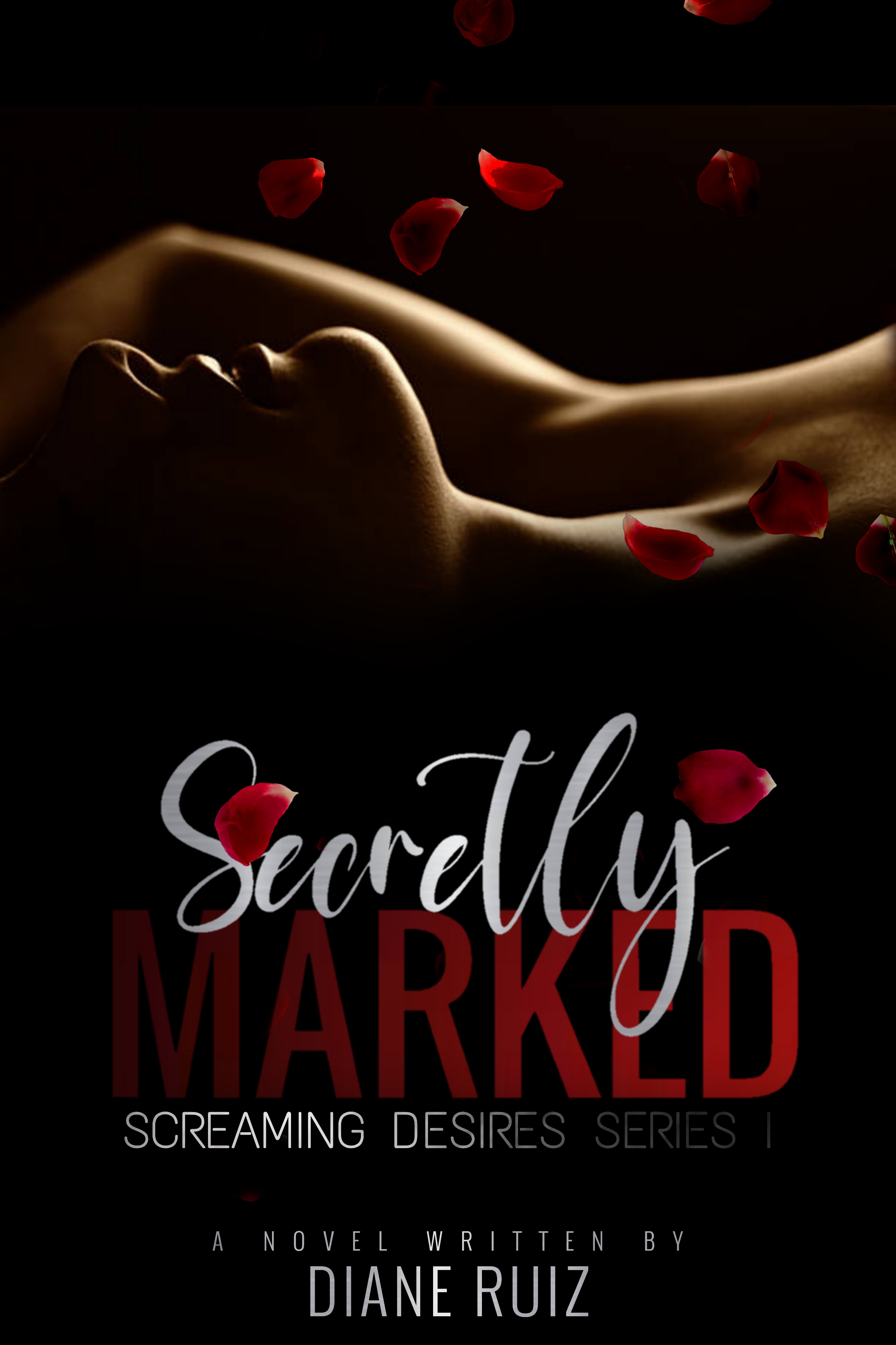Screaming Desires Series 1: Secretly Marked