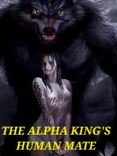 THE ALPHA KING'S HUMAN MATE