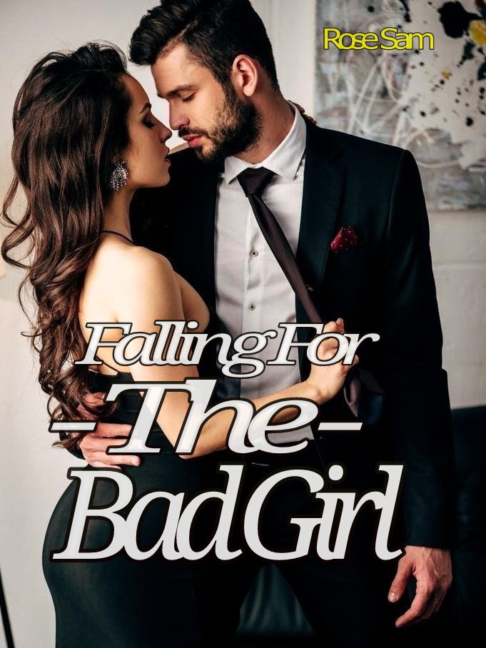 Falling For The Bad Girl
