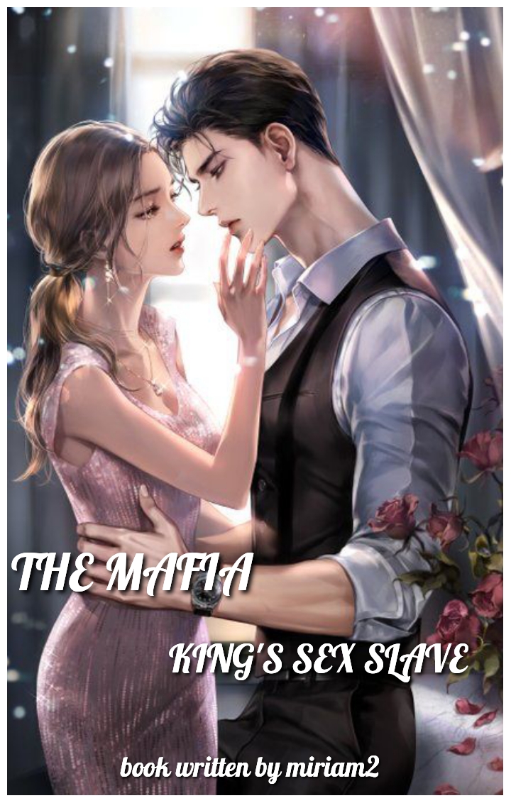 The mafia king's sex slave