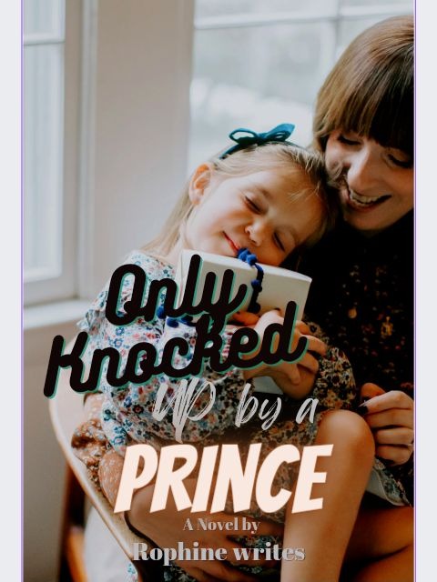 Only Knocked up by a Prince