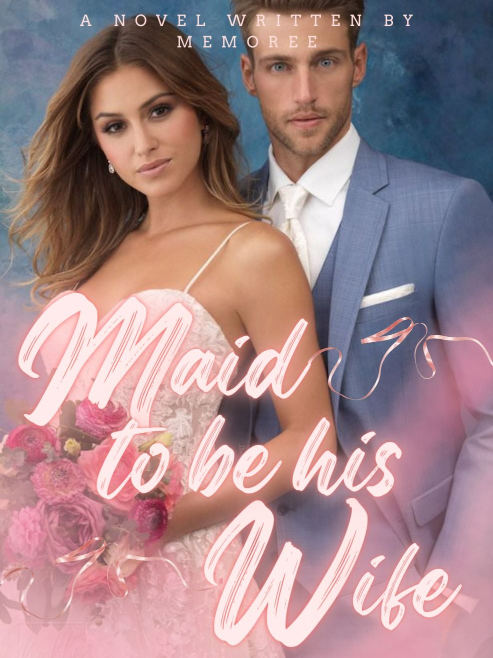 Maid to be his Wife