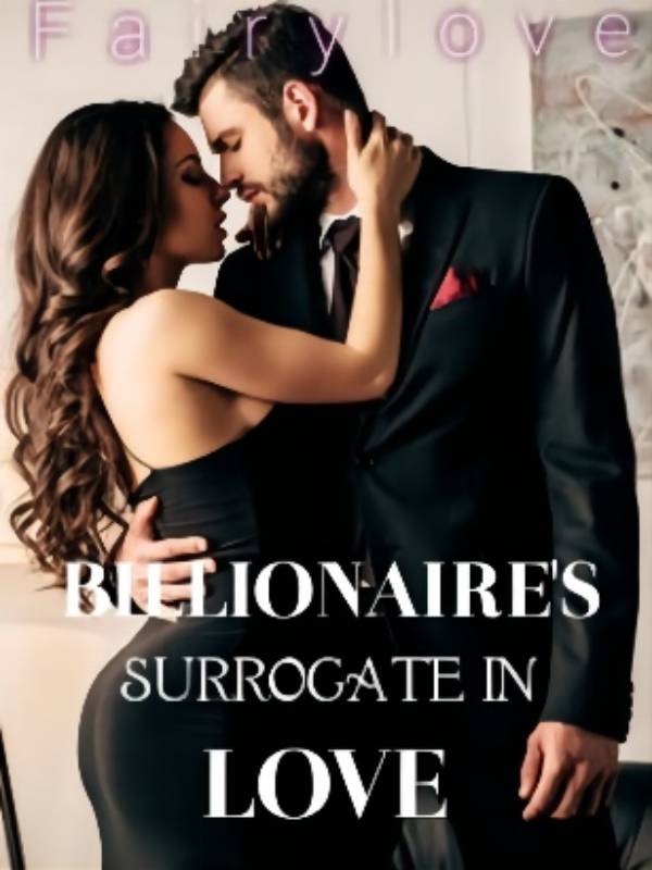 BILLIONAIRE'S SURROGATE IN LOVE