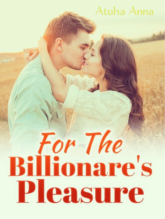 For the Billionaire's pleasure