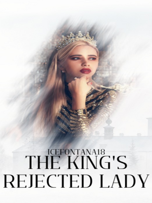 The King's Rejected Lady