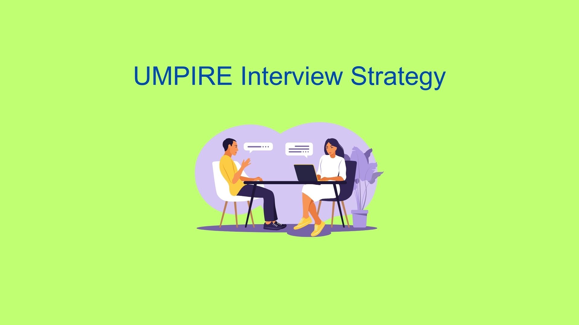 Mastering the UMPIRE Interview Strategy in Coding: A Step-by-Step Guide