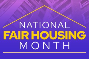 Background house outline with text that reads National Fair Housing Month