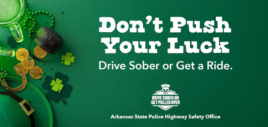 St. Patricks decorations with don't push your luck. Drive sober or get a ride. 