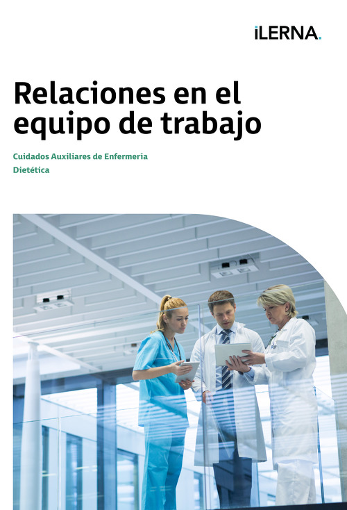 Material Didáctico Crédito 10: Relaciones en el equipo de trabajo