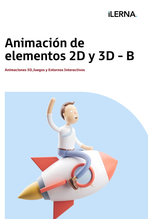 Material Didáctico Módulo 3B: Animación de elementos 2D y 3D