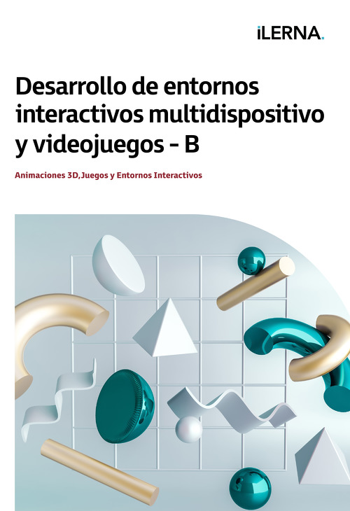 Material Didáctico Módulo 7B: Desarrollo de entornos interactivos multidispositivo y videojuegos