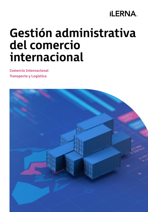 Material Didáctico Módulo 1: Gestión administrativa del comercio internacional 