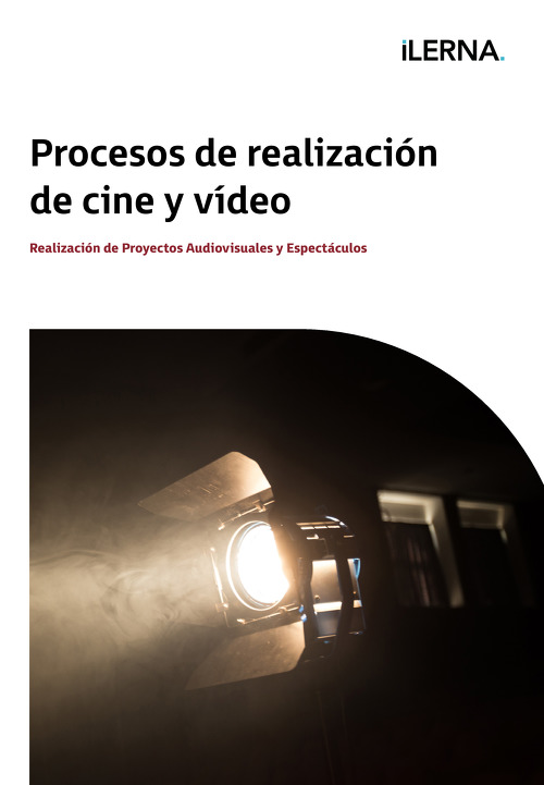 Material Didáctico Módulo 2: Procesos  de realización en cine y vídeo 