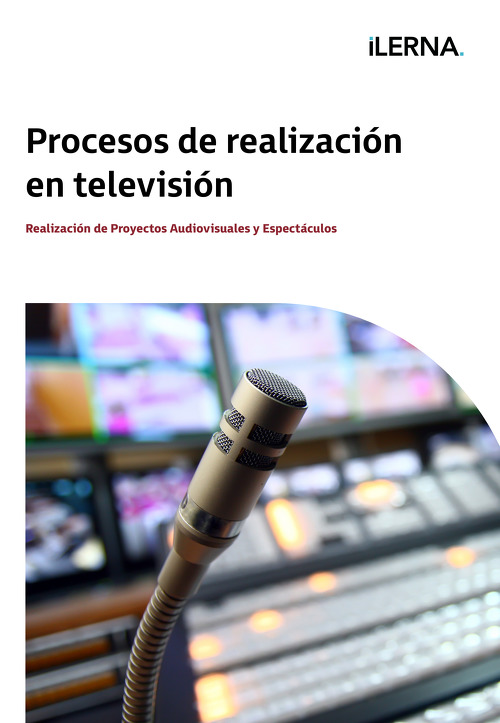 Material Didáctico Módulo 4: Procesos de realización en televisión 