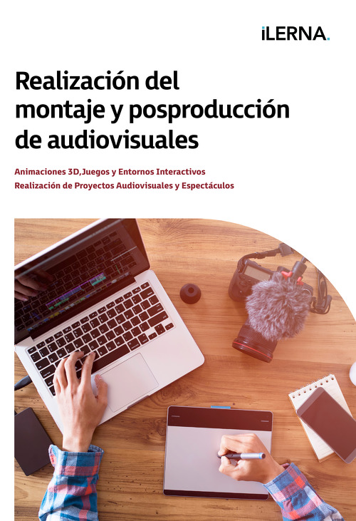 Material Didáctico Módulo 6: Realización del montaje y posproducción audiovisuales