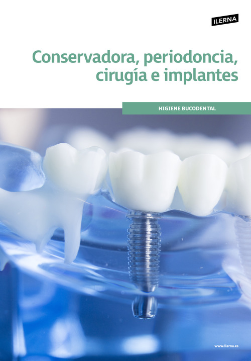 Material Didáctico Módulo 7: Conservadora, periodoncia, cirugía e implantes