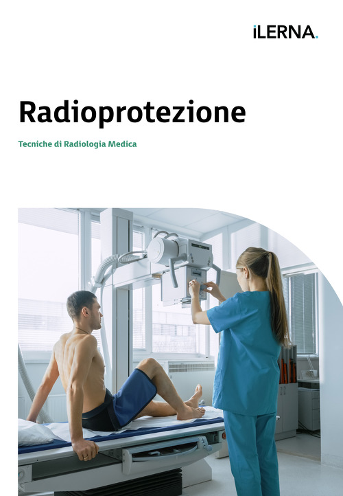 Materiale didattico: Radioprotezione