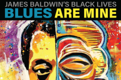 James Baldwin's Black Lives Blues Are Mine