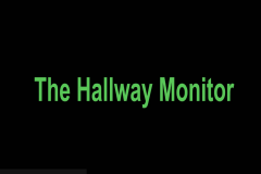 The Hallway Monitor