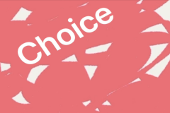 Choice