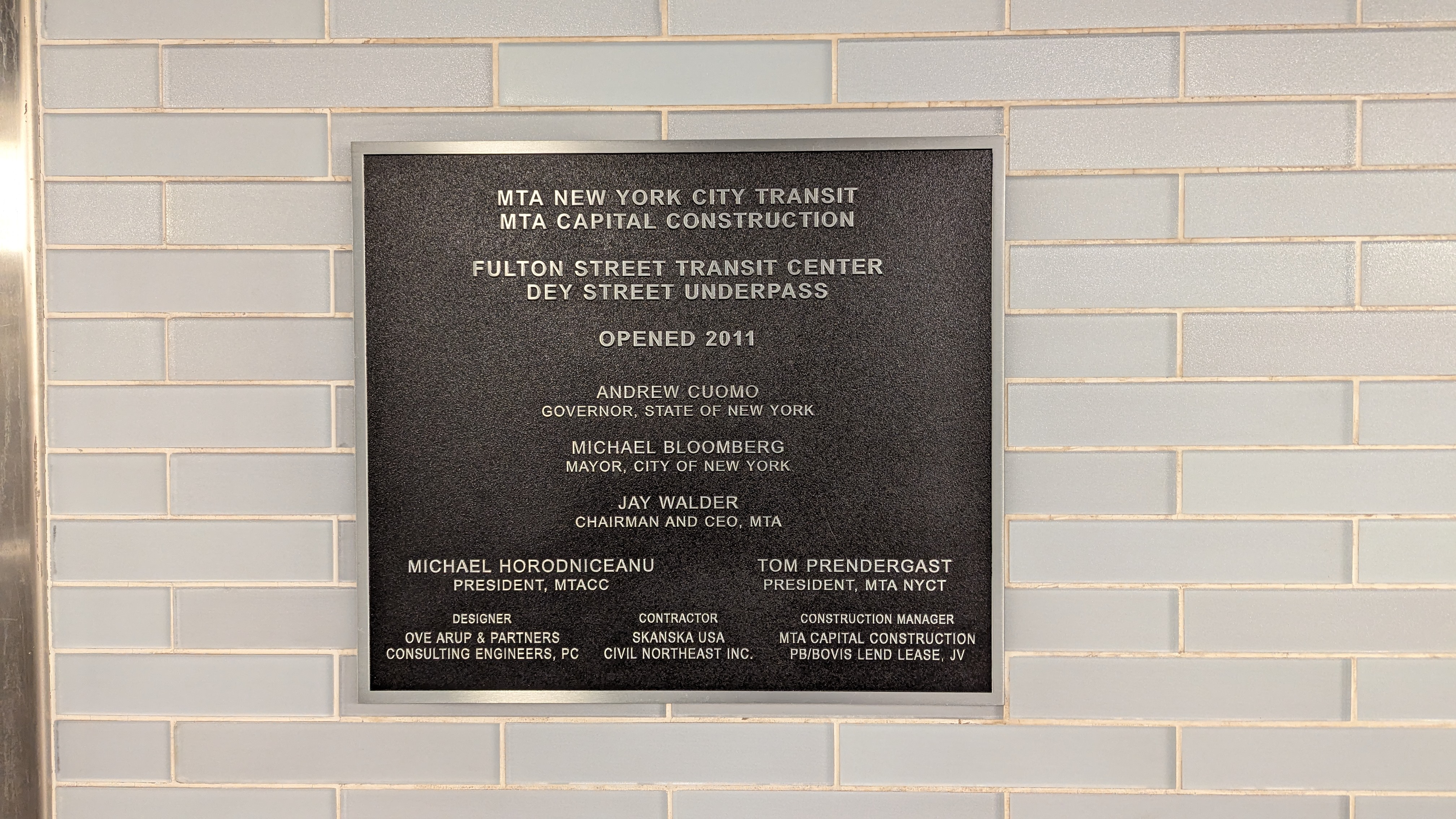 MTA NEW YORK CITY TRANSIT MTA CAPITAL CONSTRUCTION FULTON STREET TRANSIT CENTER DEY STREET UNDERPASS OPENED 2011 ANDREW CUOMO GOVERNOR, STATE OF NEW YORK MICHAEL BLOOMBERG MAYOR, CITY OF NEW YORK...