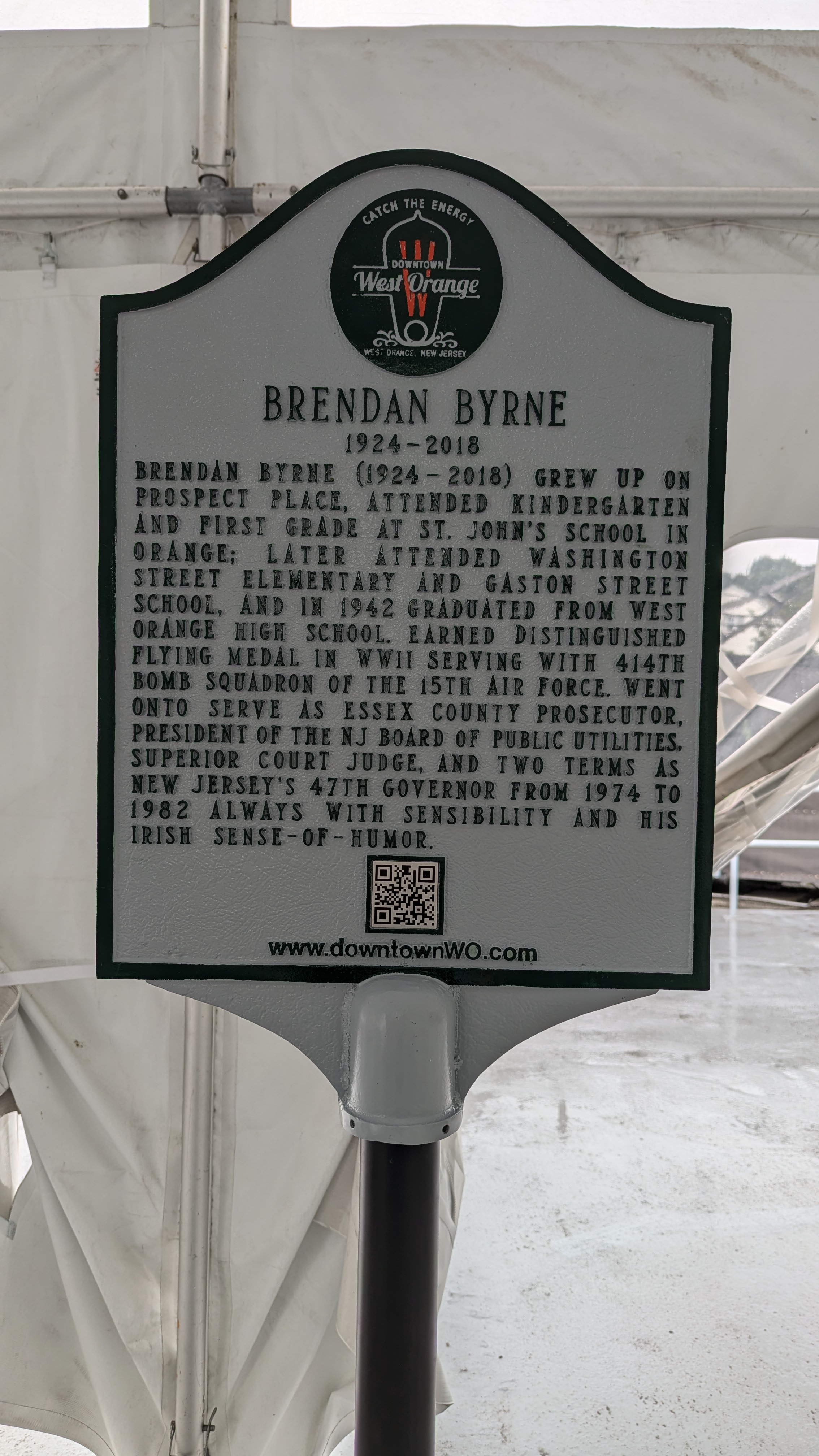 CATCH THE ENERGY DOWNTOWN West Orange WEST ORANGE, NEW JERSEY BRENDAN BYRNE 1924-2018 BRENDAN BYRNE (1924-2018) GREW UP ON PROSPECT PLACE, ATTENDED KINDERGARTEN AND FIRST GRADE AT ST. JOHN'S...