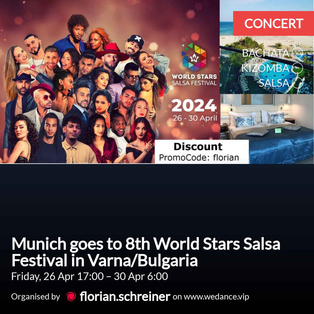 Munich goes to 8th World Stars Salsa Festival in Varna/Bulgaria