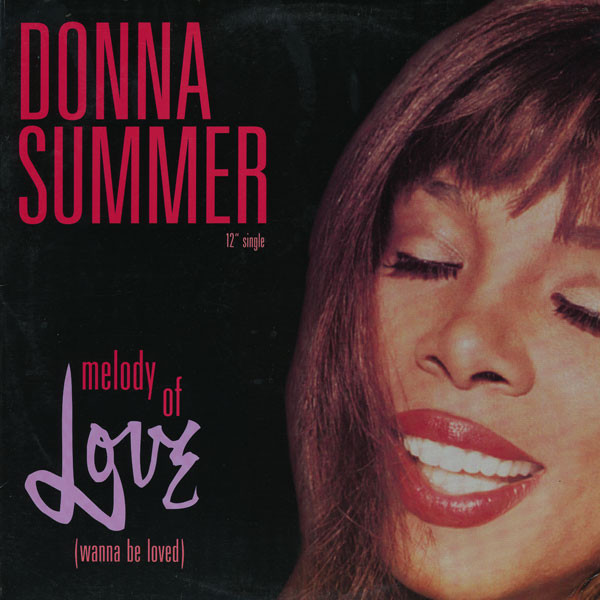 Melody Of Love (Wanna Be Loved) — Donna Summer
