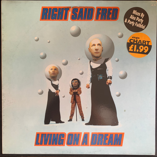 Living On A Dream — Right Said Fred