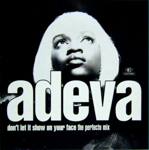 Don't Let It Show On Your Face — Adeva