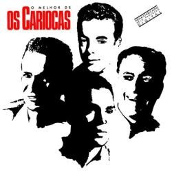 O Melhor De Os Cariocas — Os Cariocas