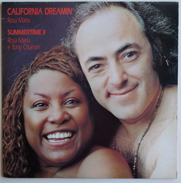 California Dreamin' / Summertime II — Rosa Maria, Tony Osanah