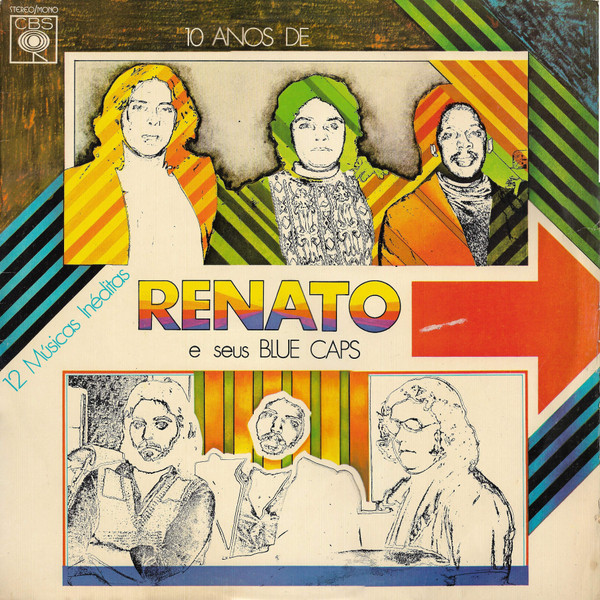 10 Anos De Renato E Seus Blue Caps — Renato E Seus Blue Caps