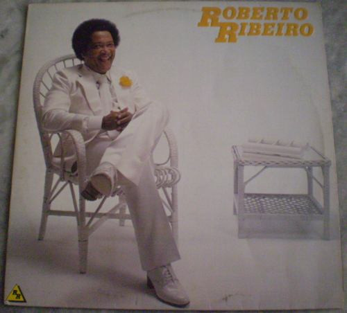 Roberto Ribeiro — Roberto Ribeiro