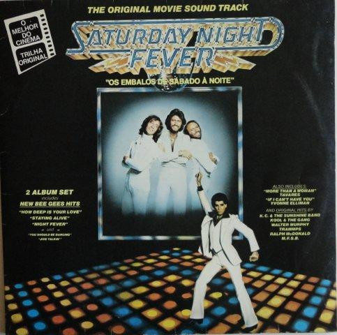 Saturday Night Fever (The Original Movie Sound Track) = Os Embalos De Sábado À Noite (Trilha Sonora Original Do Filme Da Paramount Pictures) — Various